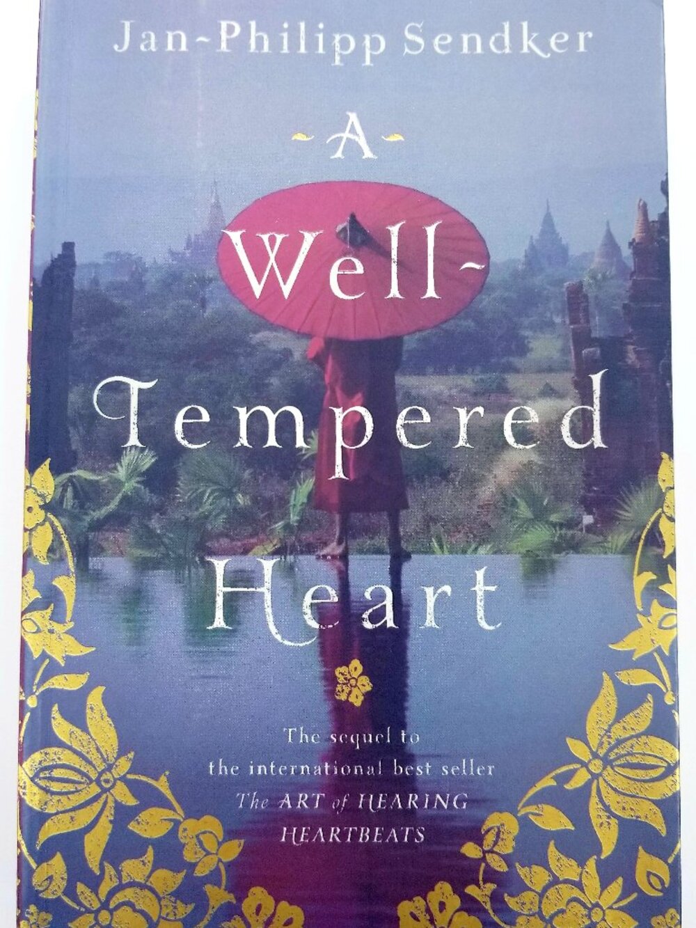 'A Well Tempered Heart' by Jean-Philipp Sendker